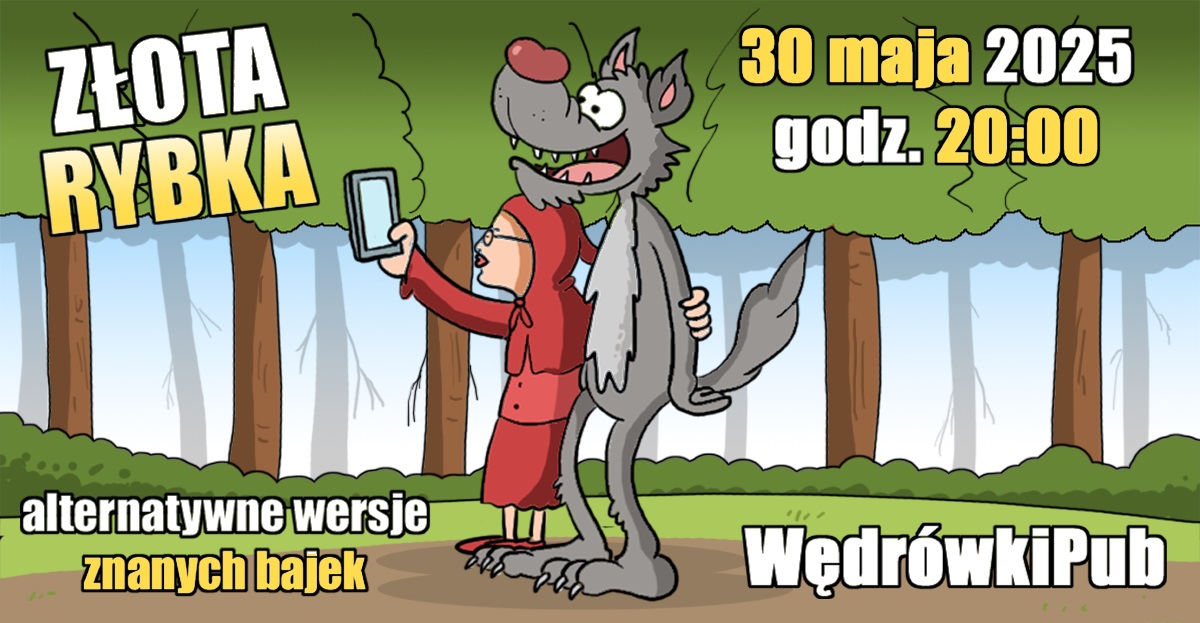Złota rybka, 20.05.2025, godz. 20:00, Pub Wędrówki