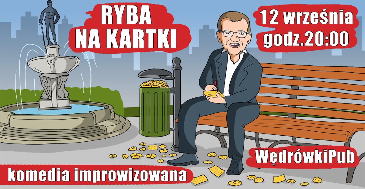 Ryba na kartki, 12.09.2025, godz. 20:00, Pub Wędrówki