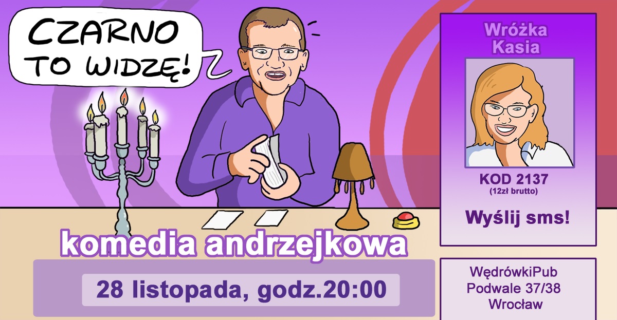 Czarno to widzę, 28.11.2025, godz. 20:00, Pub Wędrówki