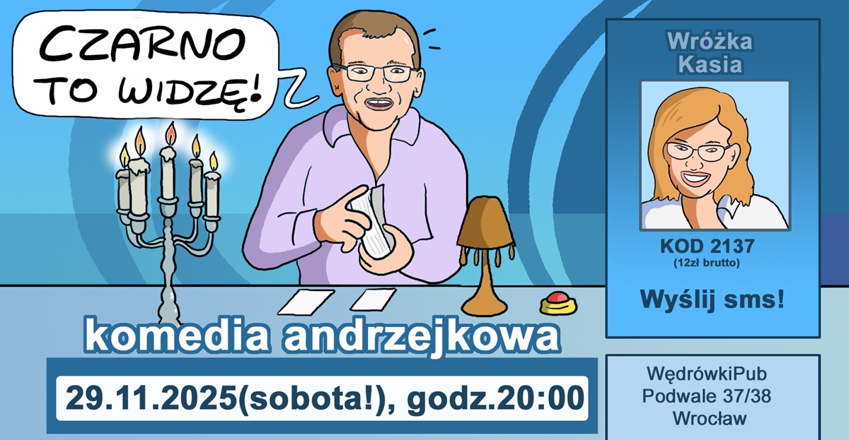 Czarno to widzę, 29.11.2025, godz. 20:00, Pub Wędrówki
