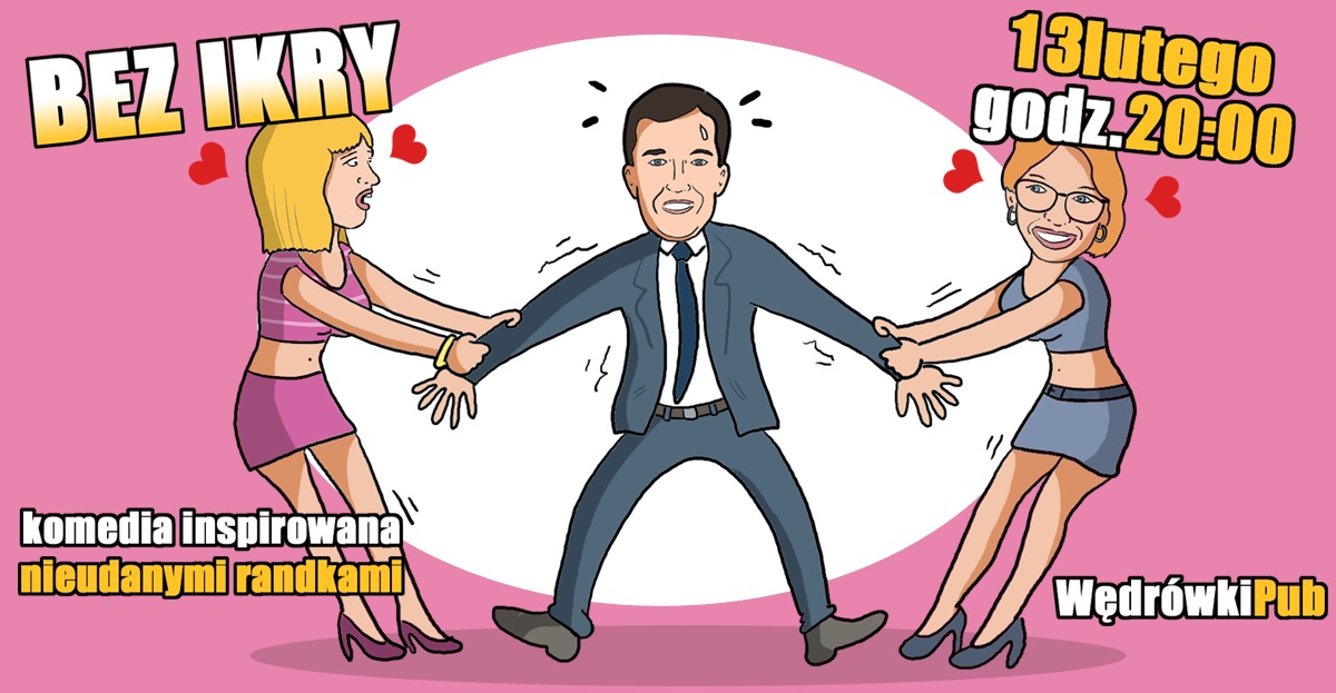 Bez ikry, 13.02.2026, godz. 20:00, Pub Wędrówki