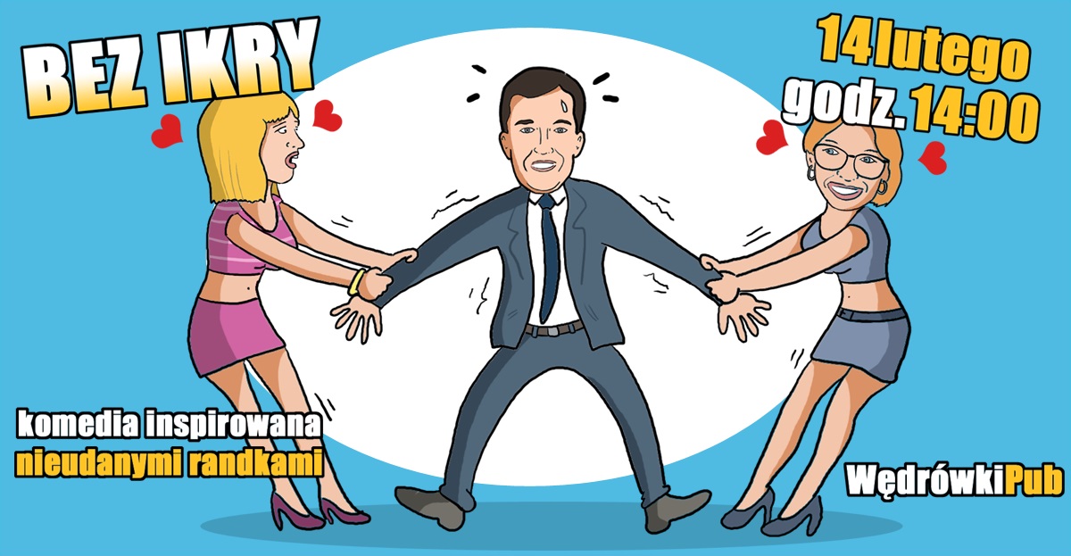 Bez ikry, 14.02.2026, godz. 14:00, Pub Wędrówki