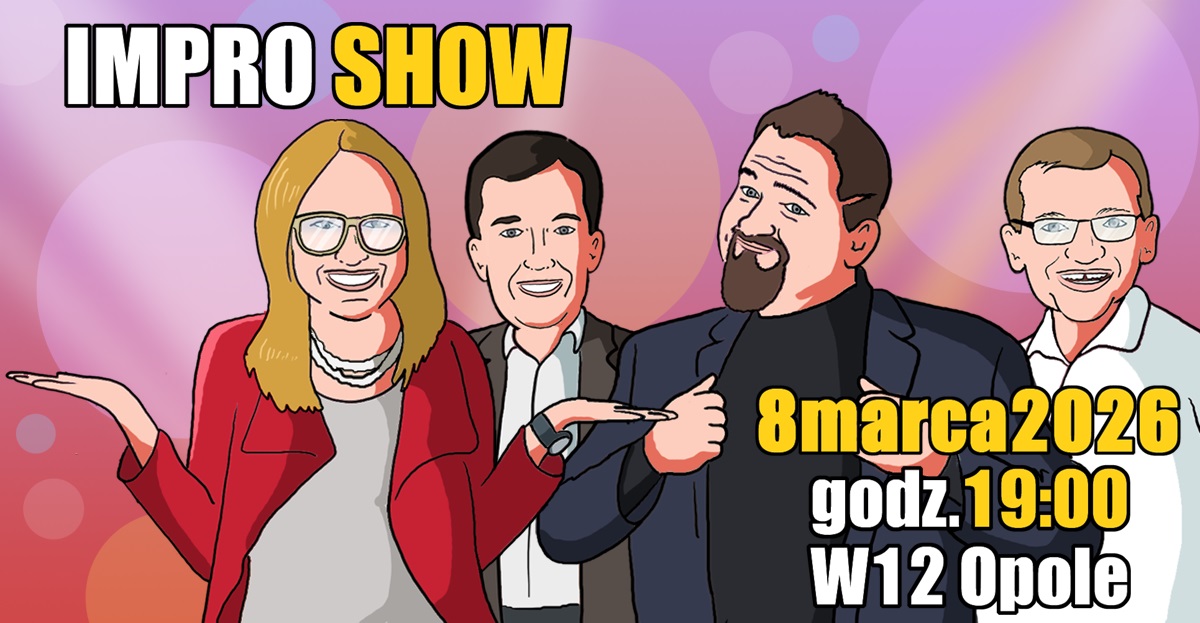 Impro Show na Dzień Kobiet, 08.03.2026, godz. 19:00, W12 Opole