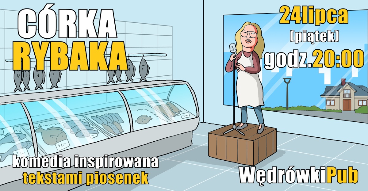 Córka rybaka, 24.07.2026, godz. 20:00, Pub Wędrówki